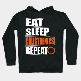 Eat Sleep Calisthenics Design Hoodie